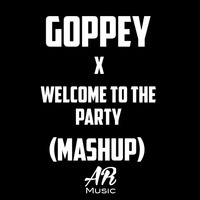 Goppey x Welcome To The Party (Mashup) - Ankit Rana Music Gwalior x Yodda by DJ Ankit Rana Official