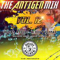 THE ANTIGEN MIX VOL.12 [HIP HOP EDITION] 2020 BY DJ KELDEN by DJ KELDEN
