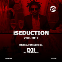 iSeduction Volume 7 [@DJiKenya] by DJi KENYA