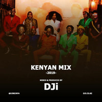 2019 Kenyan Mix [@DJiKenya] by DJi KENYA