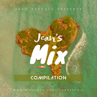 Jean's Mix Compilation 11th August 2019 Vol.1 by Jean Pascal's Kenya