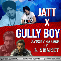 Jatt X Gully Boy - Mashup By DJ Surjeet by DJ Surjeet