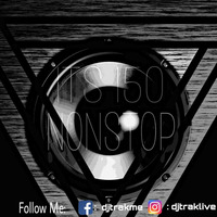 ITS 150 Nonstop - DJ TR-AK by DJ TR-AK