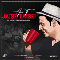 Apni To Jaise Taise - Remix - DJ H7 Seven x DJ Tejas TK by DJ H7 Seven
