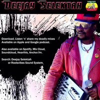 Roots Vibes Meets Selektah - Roots Reggae Mix by Deejay Selektah