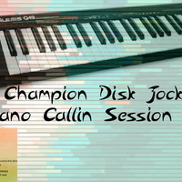 Champion Disk Jocker - Amapiano Callin Session #005 by Champion Disk Jocker