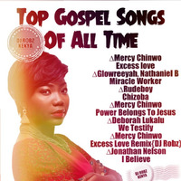 DJ ROBZ Top Gospel songs Of All Time Mini-mix by DJ Robz KE