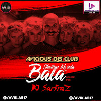 Shaitan Ka Saala (House Mix) DJ SARFRAZ _ Avicious DJs Club by Avicious DJs Club
