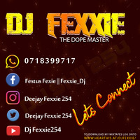 DJ FEXXIE (SPIN B ENT.)___FREAKY FLOW VOL 3 GENGETONE_0718399717 by DJ FEXXIE 254