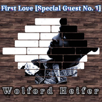 First Love (Special Guest No.1) - Wolford Heifer by FL Esajay
