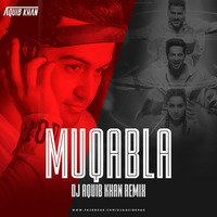 Muqabla(Street Dancer) Remix - Dj Aquib Khan by DJ Aquib Khan