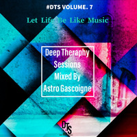DEEP THERAPHY SESSIONS 007 MIXED BY ASTRO GASCOIGNE by Nkanyiso Mkhize