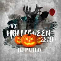 MIX HALLOWEEN - DJ PABLO 2019 by djpablo PativilcaPeru