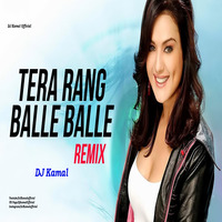 Tera Rang Balle Balle (House Mix) DJ Kamal by DJ Kamal Official