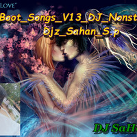 12Min_Boot_Songs_V13_DJ_Nonstop_Mix-Djz_Sahan_S.p by Dj Sahan Sp