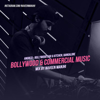 Bollywood &amp; Commercial Mix (Recorded at Angrezi – Bollywood Bar &amp; Kitchen) by ElectrosticMusic by DJ NAVN