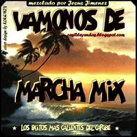 VAMONOS DE MARCHA MIX  /  mezclado por Jesus Jimenez by Back To The Mixes
