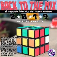 BACK TO THE MIX 2019  /  intermix de: KOKEMIX  (BTTM 2019) by Back To The Mixes