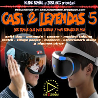 CASI 2 LEYENDAS 5  (final de saga)  /  mixed by: KOKEMIX y KISKEMIX  (BTTM 2019) by Back To The Mixes