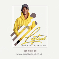 LIFTED with DJ KLIFFTAH Ep. 2 by dj KLIFFTAH's All Time Mixes