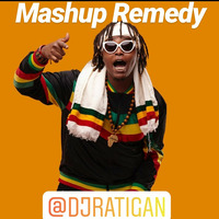 MASHUP REMEDY (DJ RATIGAN) by DJ RATIGAN