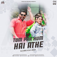 Tum Par Hum Hai Atke - DJ GRS X DJ Jagy (Remix) by Music Holic Records