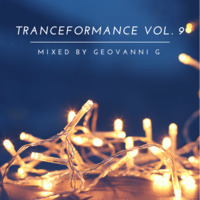 Tranceformance Vol.9 Mixed by Geovanni G by Geovanni G