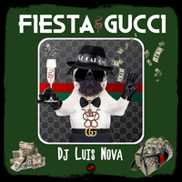 Fiesta Gucci Dj Luis Nova 2019 by DJ SEX PERÚ