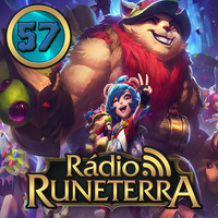 Radio Runterrra #57 - Riot PLS Especial : 10 anos de LOL by Rádio Runeterra