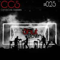 CCS #025 (2019 Shut Down) Part.2 by CandyColic Sessions