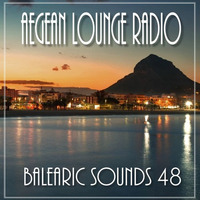 BALEARIC SOUNDS 48 by Aegean Lounge Radio