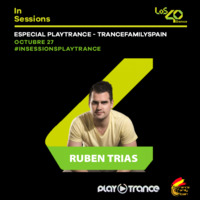 Ruben Trias - Los 40 Dance In Sessions @ Especial Trance Family Spain (27-10-20019) by Trance Family Spain Podcast