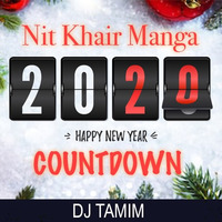 Nit Khair Manga - 2020 Nye Countdown - Midnight Ball Drop l DJTAMIM by DJ TAMIM