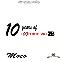 Moco - 10 Years Of eXtreme wa zB by eXtremewazB