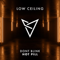 DONT BLINK - HOT PILL by DONT BLINK