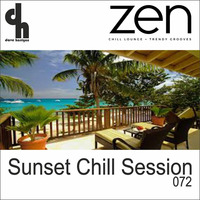 Sunset Chill Session 072 (Zen Fm Belgium) by Dave Harrigan