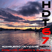 Mangüeiro (Olvídame Remix-HDT67) by HDT67