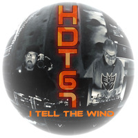 I tell the wind (Promo Lanzamiento 2020) by HDT67
