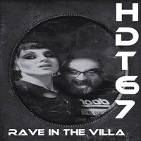 Rave in the villa (Original mix) by HDT67