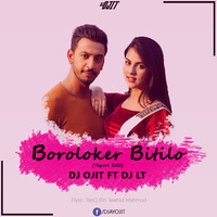 Boroloker Bitilo (Tapori Edit)- DJ OJIT &amp; DJ LT by DJ OJIT
