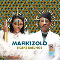 Mafikizolo_-_Ngeke_Balunge by Goms Empire