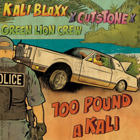 Green Lion Crew - 100 Pound a Kali (feat. Kali Blaxx) by selekta bosso