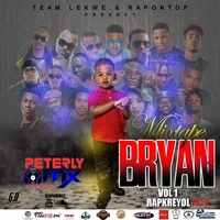 Mixtape Bryan Vol 1 Rap Kreyol (Dj PeterlyMix) by VYBZ SESSION RADIO