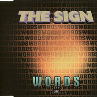 03. The Sign - Words (Radio Edit) (1997) by nilmarw2019