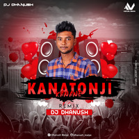 KANATONJI LOVE MIX DJ DHANUSH by Dhanush Malpe