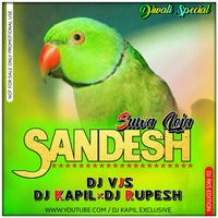 Suva Leja Sandesh (CG Remix) Dj Vsj x Dj Kapil Dj Rupesh by Dj Kapil Exclusive