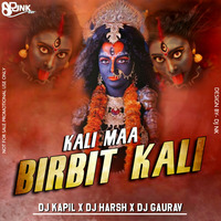 KALI MAA BIRBIT KALI - Dj Kapil x Dj Harsh x Dj Gaurav by Dj Kapil Exclusive