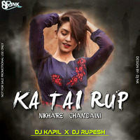 Ka Tai Rup Nikhare (CG Remix) Dj Kapil x Dj Rupesh by Dj Kapil Exclusive