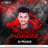 Pachtaoge (Remix) - DJ Prasad by AIDL Official™