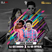 Lehenga - Jass Manak (Remix) - DJ Geetanshu X DJ KR Official by AIDL Official™